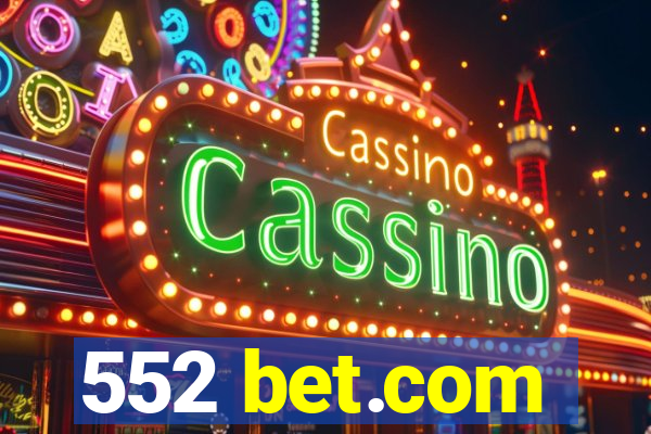 552 bet.com